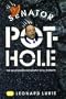 Senator Pothole: The Unauthorized Biography of Al D'Amato