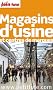 Le Petit Fut� Magasins d'usine et centres de marques