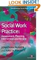Social Work Practice: Assessment, Planning, Intervention and Review (Transforming Social Work Practice)