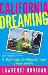 California Dreaming : A Smooth-Running, Low Mileage, Best-Priced American Adventure