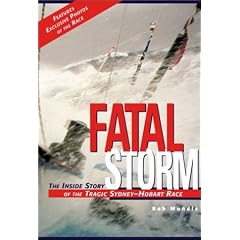 Fatal Storm: The Inside Story of the Tragic Sydney-Hobart Race