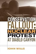 Conservation Fallout: Nuclear Protest At Diablo Canyon