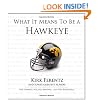 What It Means to Be a Hawkeye: Kirk Ferentz and Iowa's Greatest Players