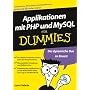Applikationen Mit PHP Und MySQL Fur Dummies: objektorientiertes und prozeduralesProgrammieren, Übersichtliche Verwaltungvon Mailing-Listen, ... auf CD-ROM: Online-Shop (Fur Dummies)