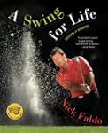 A Swing for Life: Revised and Updated...