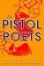 The Pistol Poets