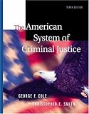 The American System of Criminal Justice, Media Edition (with InfoTrac)