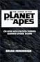 The Legend of the Planet of the Apes: Or How Hollywood Turned Darwin Upside Down