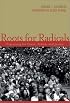 Roots for Radicals: Organizing for Power, Action, and Justice
