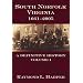 South Norfolk, Virginia, 1661 - 2005: A Definitive History, Vol.1