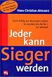 Jeder kann Sieger werden