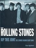 Rolling Stones: Rip This Joint: The Stories Behind Every Song
