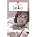Jackie : Le roman d'un destin