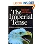 The Imperial Tense: Prospects and Problems of American Empire