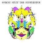 Split the Difference by Gomez