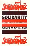 Cover of Solidarity by Denis MacShane 0851243193