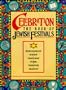 Celebration: The Book of Jewish Festivals