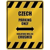  CZECH PARKING ONLY VIOLATORS WILL BE CRUSHED  PARKING SIGN COUNTRY CZECH REPUBLIC