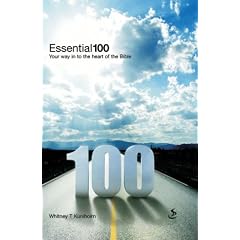 Essential 100: Your Way into the Heart of the Bible