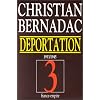 La d�portation 1933-1945. Les 186 marches - Le Neuvi�me cercle - Des jours sans fin, tome 3