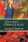 Advent and Christmas With Thomas Merton (Redemptorist Pastoral Publication)