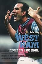 West Ham: Irons in the Soul