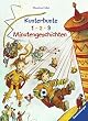 Vorlese- und Familienb�cher: Kunterbunte 1-2-3 Minutengeschichten