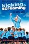 Kicking & Screaming: The Movie Novel