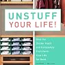 Unstuff Your Life: Kick the Clutter Habit and Completely Organize Your Life for Good