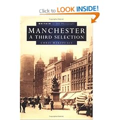Manchester in Old Photographs: A Third Selection (Britain in Old Photographs)