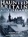 Haunted Britain and Ireland - With Photographs from the Fortean Picture Library