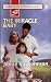 Books : Miracle Baby: 9 Months Later (Harlequin Superromance No. 736)