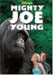 Mighty Joe Young