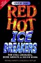 Red Hot Ice Breakers