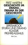 Geschichte im Drama - Drama in der Geschichte - Fritz Martini