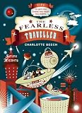 The Fearless Traveller: Tips to Get You There and Keep You Happy