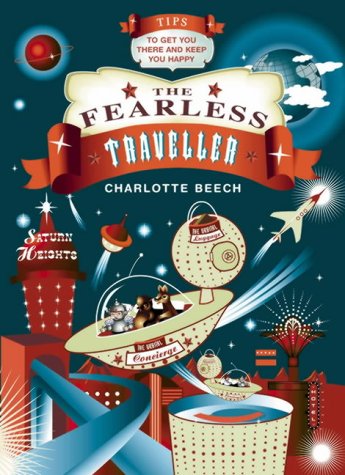 City Travel Guides Discounted  Books : The Fearless Traveller: Tips to Get You There and Keep You Happy