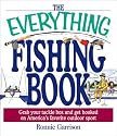 The Everything Fishing Book: Grab Your Tackle Box and Get Hooked on America's Favorite Outdoor Sport (Everything Series)