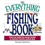 The Everything Fishing Book: Grab Your Tackle Box and Get Hooked on America's Favorite Outdoor Sport (Everything Series)