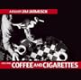 Coffee & Cigarettes