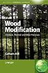 Wood Modification: Chemical, Thermal and Other Processes (Wiley Series in Renewable Resource)