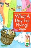 What a Day for Flying!: Bring-It-All-Together Book (Get Ready...Get Set...Read!)