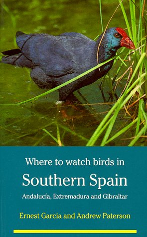 City Travel Guides Discounted  Search : Where to Watch Birds in Southern Spain: Andalucia, Extremadura and Gibraltar (Where to Watch Birds)