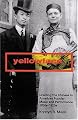 Yellowface: Creating the Chinese in American Popular Music and Performance, 1850s-1920s
