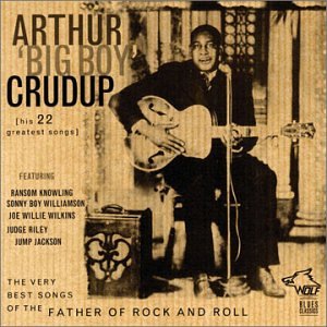 Arthur Crudup - That