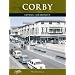 Francis Frith's Corby Living Memories