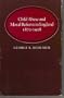 Child Abuse and Moral Reform in England, 1870-1908