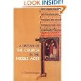 A History of the Church in the Middle Ages by F. Donald Logan
