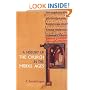 A History of the Church in the Middle Ages