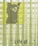 Life of...